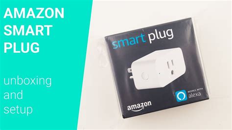 Amazon Smart Plug: Unboxing and setup - YouTube