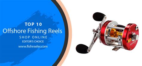 TOP 10 Best Reels for Offshore Fishing – Buyer’s Guide and Review 2022