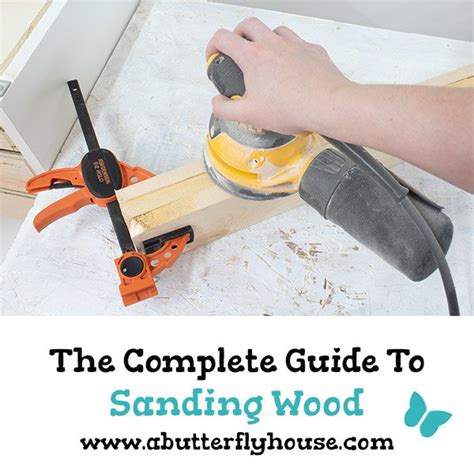 The Complete Guide to Sanding Wood - A Butterfly House