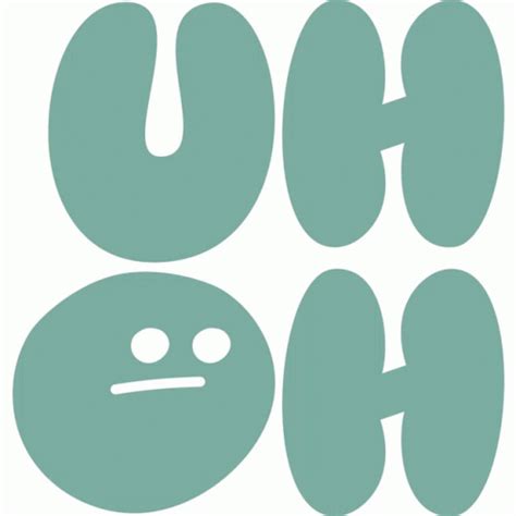 Uh Oh Straight Face Inside Uh Oh In Green Bubble Letters Sticker - Uh ...