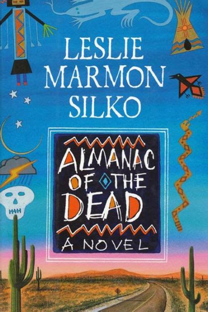 Almanac of the Dead by Leslie Marmon Silko, Leslie Marmon Silko ...