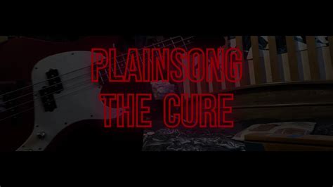 The Cure - Plainsong (Live) Bass Cover - YouTube