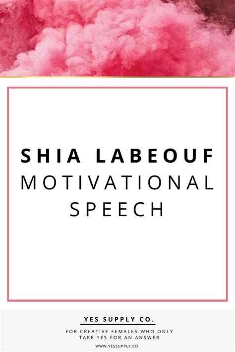 Our Take on the Shia Labeouf Motivational Speech