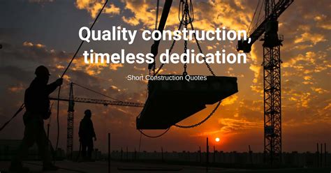 111+ BEST Construction Quotes and Sayings That Inspire