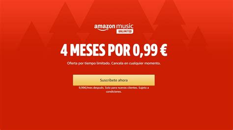 Cómo tener Amazon Music Unlimited por 0.99 euros durante 4 meses