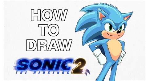 How to DRAW SONIC The Hedgehog (Sonic 2 Movie) - YouTube