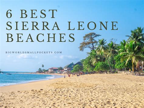 6 Best Sierra Leone Beaches - Big World Small Pockets