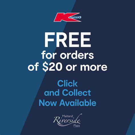 Click and Collect FREE for $20 or more - Kmart — Maitland Riverside Plaza