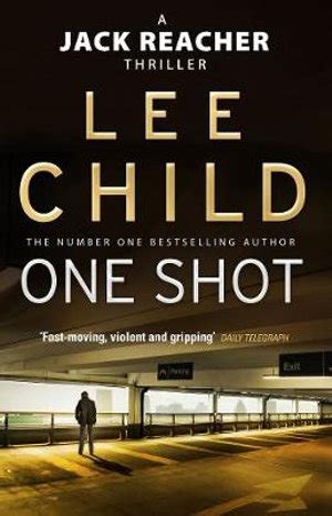 Booktopia - One Shot, Jack Reacher Series : Book 9 by Lee Child ...