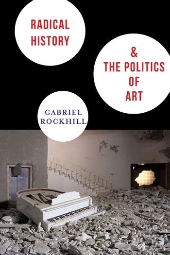 Radical History and the Politics of Art | Columbia University Press