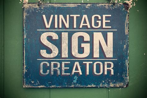 Vintage Sign Creator ~ Product Mockups on Creative Market