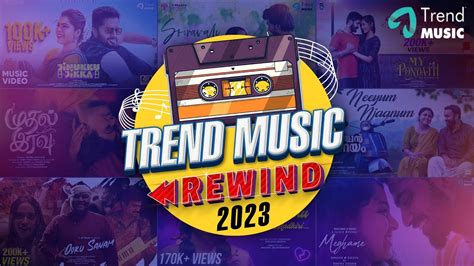 Trend Music - 2023 Rewind Songs | Top Tamil - Malayalam Hits 2023 | New Year 2024 - YouTube