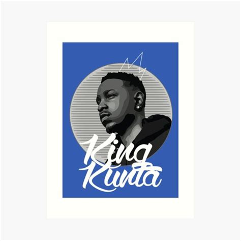 King Kunta Art Prints | Redbubble