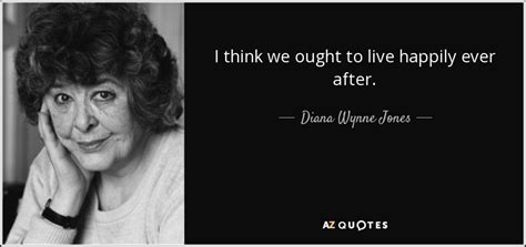 TOP 25 QUOTES BY DIANA WYNNE JONES (of 141) | A-Z Quotes