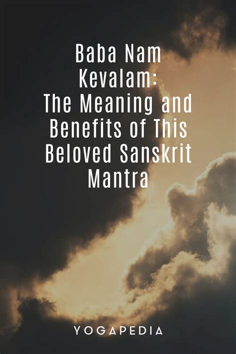 Baba Nam Kevalam: The Meaning and Benefits of This Beloved Sanskrit ...