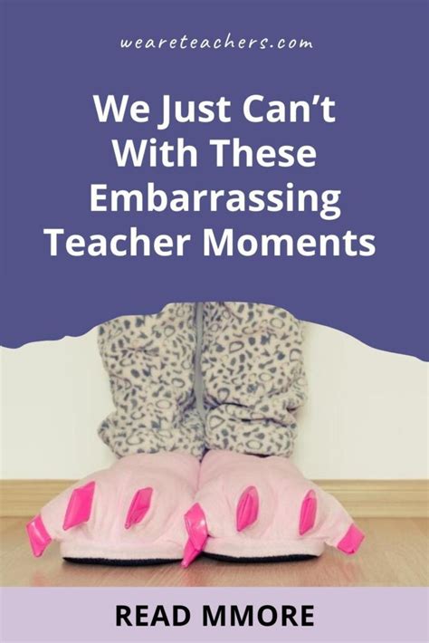 We Can't With These Embarrassing Moments Teachers Shared