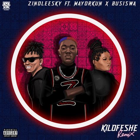 Zinoleesky – Kilofeshe (Remix) ft. Mayorkun, Busiswa MP3 Download | eaVibes