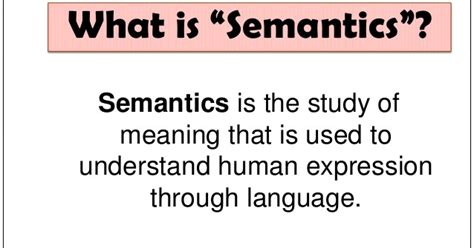 The EFL: SEMANTICS AS A BRANCH OF LINGUISTICS