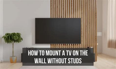 How To Hang A Tv On The Wall Without Studs