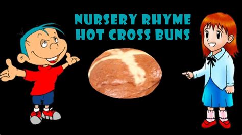 Nursery rhyme - Hot Cross Buns - YouTube