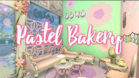 The Sims 4 PASTEL BAKERY | Speed Build | Sims 4, Sims, Sims 4 cc finds