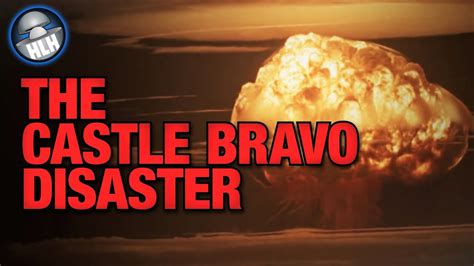 Castle Bravo Disaster - A "Second Hiroshima" - YouTube