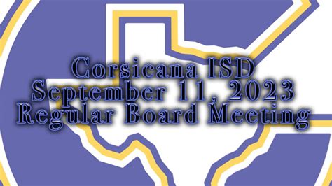 Corsicana ISD September 11, 2023 Regular Board Meeting - YouTube