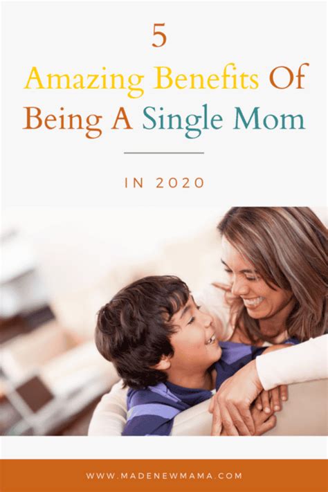 5 Amazing Benefits Of Being A Single Mom In 2020