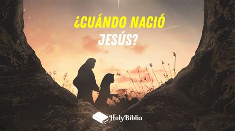 ᐅ ️ ¿Cuándo nació Jesús según la Biblia, fue en navidad?