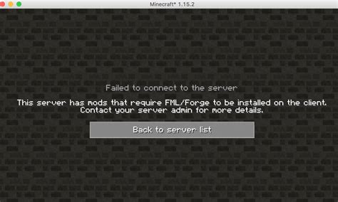 This server has mods that require FML/Forge to be installed on the ...