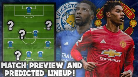 Leicester City Vs Manchester United: (Match Preview, Line-up, Team News, Kick-off, FA Cup ...