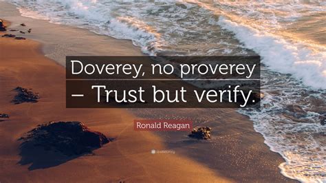 Ronald Reagan Quote: “Doverey, no proverey – Trust but verify.” (12 wallpapers) - Quotefancy