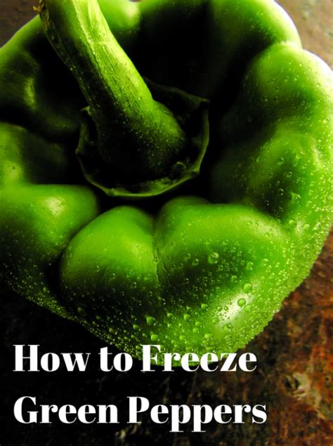 How to Freeze Green Peppers--great way to stock up and save when ...