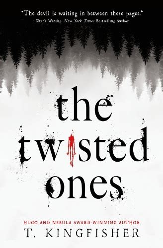 The Twisted Ones by T. Kingfisher | Waterstones