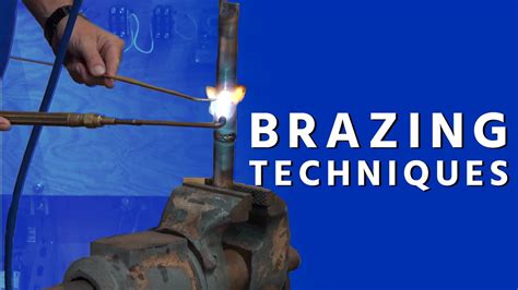 Brazing Techniques - YouTube