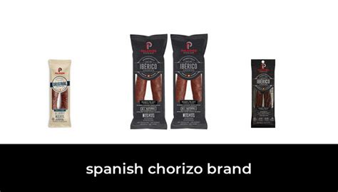 47 Best spanish chorizo brand 2022 - After 161 hours of research and testing.