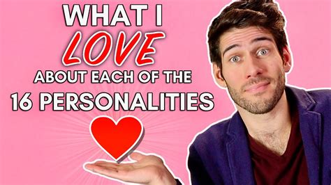 What I Love About Each of the 16 Personalities - YouTube