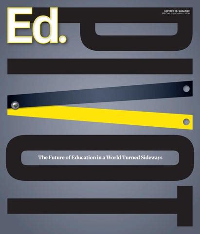 Harvard Ed. Magazine, Fall 2020 by Harvard Graduate School of Education ...