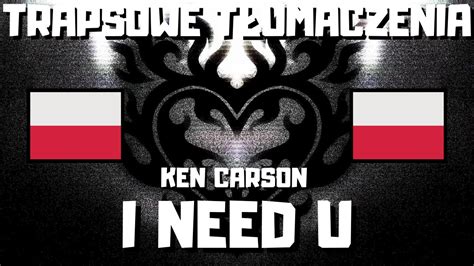 Ken Carson - i need u (Tłumaczenie po Polsku) - YouTube