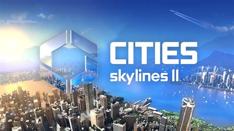 Cities: Skylines II | PC Steam Game | Fanatical