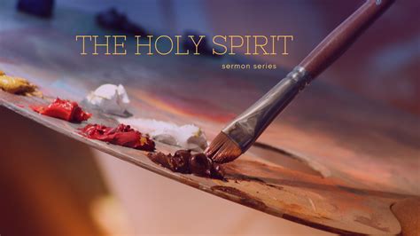 The Holy Spirit Sermon Series