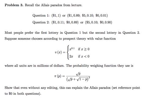 Solved Problem 3. Recall the Allais paradox from lecture. | Chegg.com