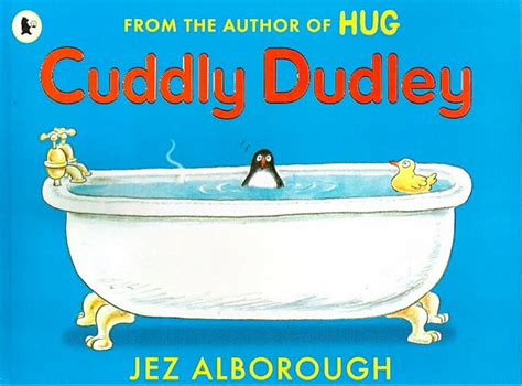 Cuddly Dudley: Jez Alborough: 9781406371093: Amazon.com: Books