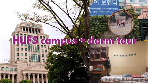 hankuk university of foreign studies campus + dorm tour | everaiday - YouTube