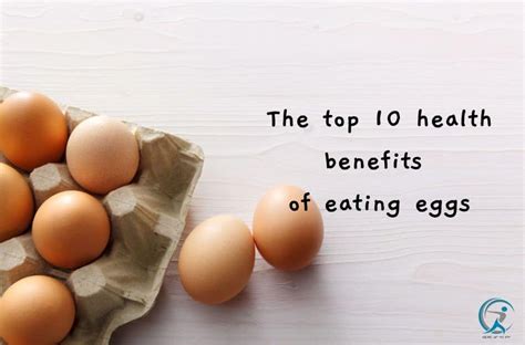 The top 10 health benefits of eating eggs - Gear Up to Fit