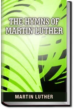 The Hymns of Martin Luther | Martin Luther | eBook | All You Can Books ...