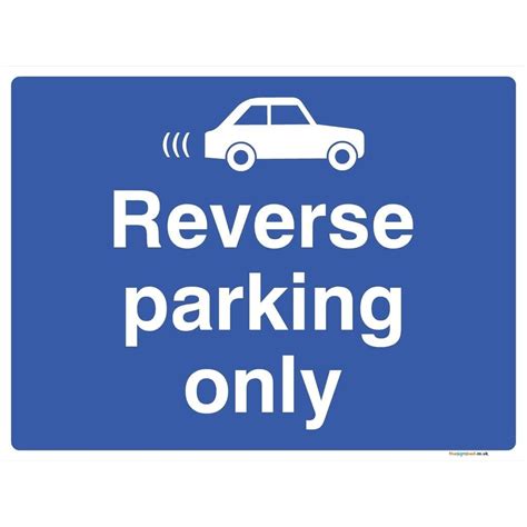 Reverse Parking Only With Car Symbol Sign | Reverse parking, Parking signs, Car symbols