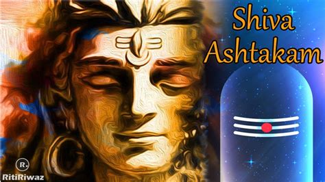 Shivashtakam | Shiva Ashtakam : Meaning & Significance | RitiRiwaz