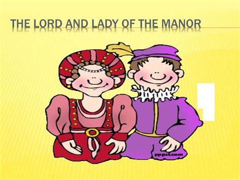 PPT - The lord and lady of the manor PowerPoint Presentation, free ...