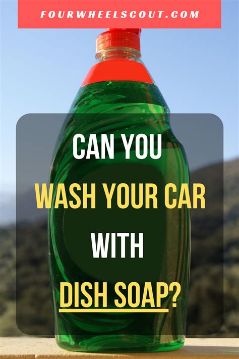 The Truth About Using Dish Soap to Wash Your Car